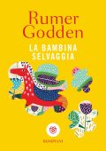 Rumer Godden - La bambina selvaggia (2023)