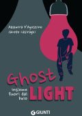 Azzurra D'Agostino, Jacopo Casiraghi - Ghost light. Insieme fuori dal buio (2023)