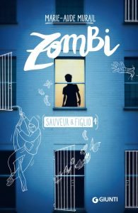Marie-Aude Murail – Sauveur & Figlio Vol. 4. Zombi (2023)