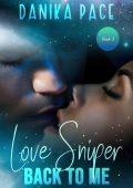 Danika Pace - Love Sniper Vol. 3. Back to me (2023)