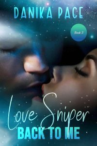 Danika Pace – Love Sniper Vol. 3. Back to me (2023)