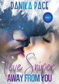 Danika Pace - Love Sniper Vol. 2. Away from you (2023)