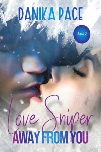 Danika Pace – Love Sniper Vol. 2. Away from you (2023)