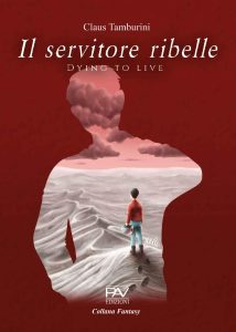 Claus Tamburini – Il servitore ribelle: Dying to live (2023)