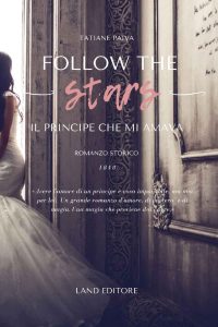 Tatiane Paiva – Follow the stars: il principe che mi amava (2023)