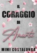 Mimi Costalunga - Never Enough Vol. 1. Il coraggio di amarti (2023)