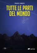 Franco Limardi - Tutte le parti del mondo (2023)