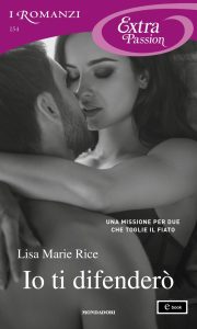 Lisa Marie Rice – Io ti difenderò (2023)