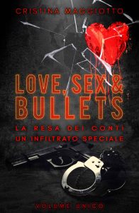 Cristina Maggiotto – Love, Sex & Bullets: Cofanetto (2023)