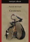 Patrick McGrath - Grottesco (2023)