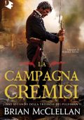 Brian Mcclellan - Pulvimanti Vol. 2. La campagna cremisi (2023)