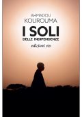 Ahmadou Kourouma - I soli delle Indipendenze (2023)