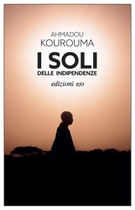 Ahmadou Kourouma – I soli delle Indipendenze (2023)