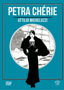 Attilio Micheluzzi – Petra Chérie (2023)