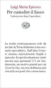 Luigi Maria Epicoco – Per custodire il fuoco (2023)