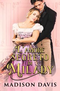 Madison Davis – L’amore segreto di Milady (2023)