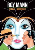 Attilio Micheluzzi, Tiziano Sclavi - Roy Mann (2023)
