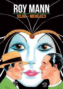Attilio Micheluzzi, Tiziano Sclavi – Roy Mann (2023)