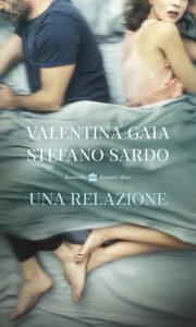 Valentina Gaia, Stefano Sardo – Una relazione (2021)