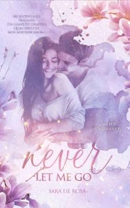 Sara De Rosa – Never let me go (2023)