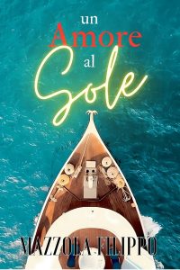 Filippo Mazzola – Un Amore al Sole (2023)