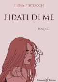 Elena Bertocchi - Fidati di me (2023)