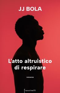 JJ Bola – L’atto altruistico di respirare (2023)