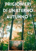 Luigi Zaza - Prigionieri di un eterno autunno (2023)