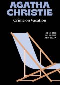 Agatha Christie - Crime on vacation / Le vacanze di Poirot. Edizione bilingue annotata (2023)