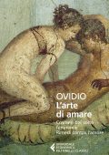 Ovidio - L'arte di amare - Cosmesi del volto femminile - Rimedi contro l'amore (2023)