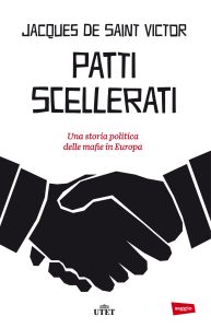 Jacques de Saint Victor – Patti scellerati (2013)