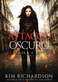 Kim Richardson - Ombra e Luce Vol. 7. Attacco Oscuro (2023)