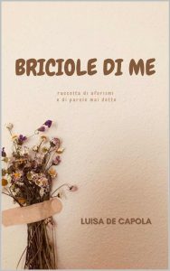Luisa De Capola – Briciole di me (2023)