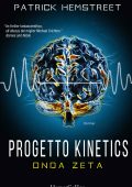 Patrick Hemstreet - Progetto Kinetics. Onda Zeta (2016)