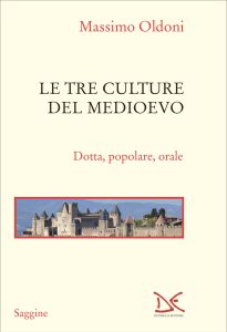 Massimo Oldoni – Le tre culture del Medioevo (2023)