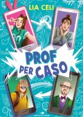 Lia Celi - Prof per caso (2023)