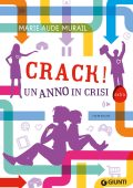 Marie-Aude Murail - Crack! Un anno in crisi (2014)
