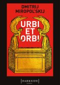 Dmitrij Miropol'skij - Urbi et orbi (2021)