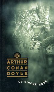 Arthur Conan Doyle – Le cinque rose (2015)