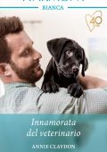 Annie Claydon - I veterinari di Dolphin Cove Vol. 2. Innamorata del veterinario (2021)