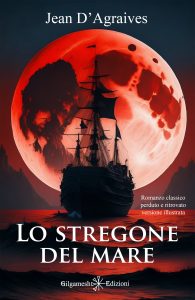 Jean D’Agraives – Lo stregone del mare (2023)
