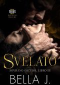 Bella J - Sovrano Oscuro Vol. 3. Svelato (2023)