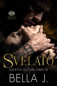 Bella J – Sovrano Oscuro Vol. 3. Svelato (2023)