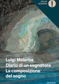 Luigi Malerba - Diario di un sognatore - La composizione del sogno (2019)
