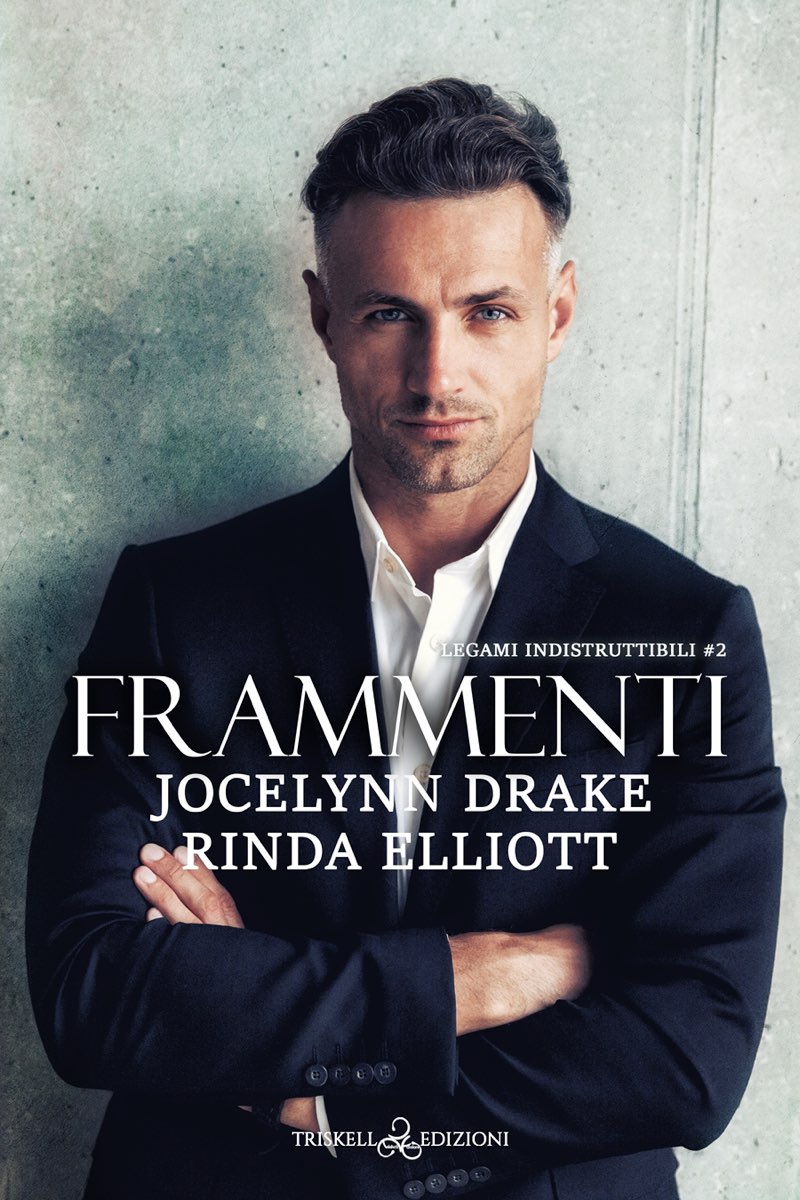 Jocelynn Drake – Legami indistruttibili Vol. 2. Frammenti (2023)