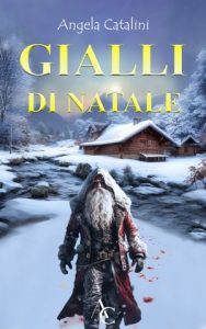 Angela Catalini – Gialli di Natale (2023)