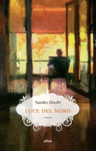Sandro Onofri – Luce del nord (2023)