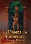 Costanza Miccichè - Le Vie di Brothla Vol. 1. La Danza dei Tre Spiriti (2023)