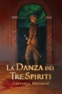 Costanza Miccichè – Le Vie di Brothla Vol. 1. La Danza dei Tre Spiriti (2023)