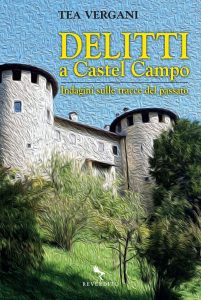 Tea Vergani – Delitti a Castel Campo (2023)